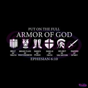 put-on-the-full-armor-of-god-ephesians-svg-digital-cricut-file