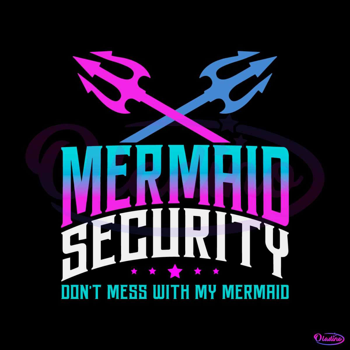 fathers-day-mermaid-security-dont-mess-with-my-mermaid-svg