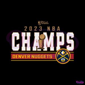 denver-nuggets-2023-nba-first-ever-champs-svg-digital-cricut-file