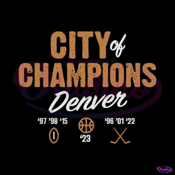 denver-city-of-champions-2023-svg-graphic-design-file