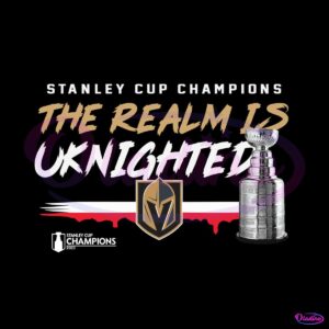 the-realm-is-uknighted-vegas-golden-knights-champs-png-file