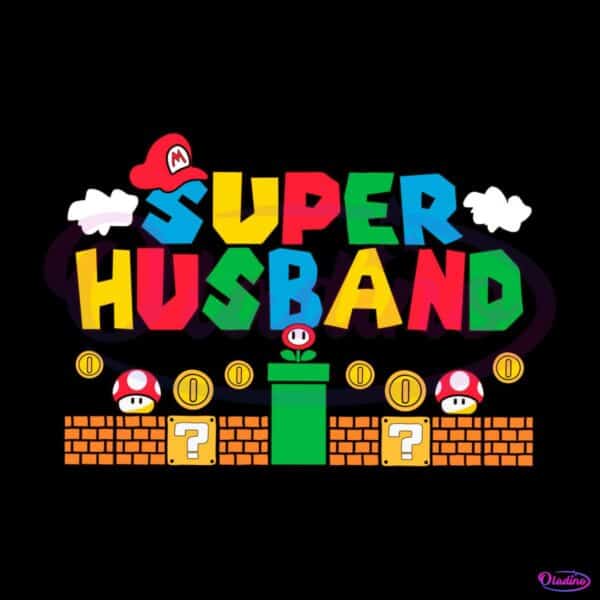 super-husband-funny-husband-super-mario-svg-digital-file