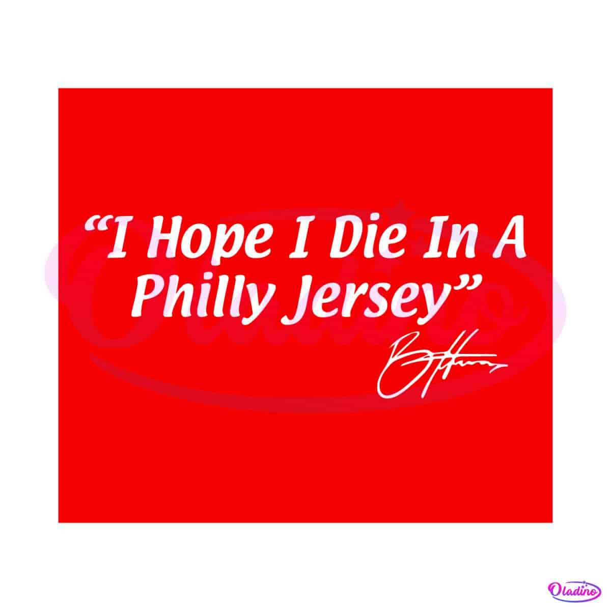 I Hope I Die In A Phillies Jersey Baseball SVG Cutting Digital File