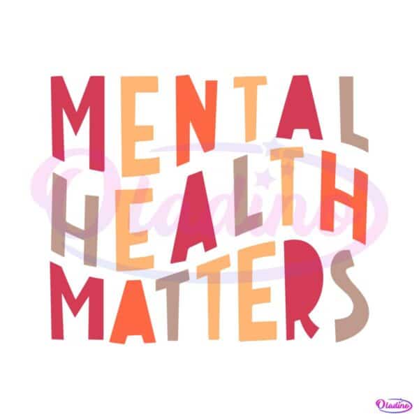 mental-health-matters-svg-mental-health-awareness-svg-file
