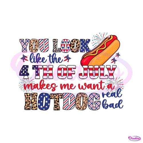 you-look-like-the-4th-of-july-png-funny-hot-dog-real-bad-png-file