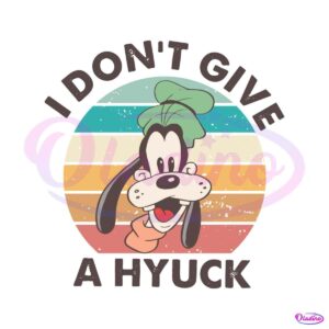 i-dont-give-a-hyuck-disney-world-goofy-svg-cutting-digital-file