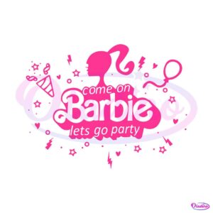 birthday-party-come-on-lets-go-party-svg-cutting-digital-file