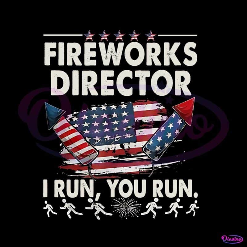 fireworks-director-if-i-run-funny-4th-of-july-png-silhouette-file