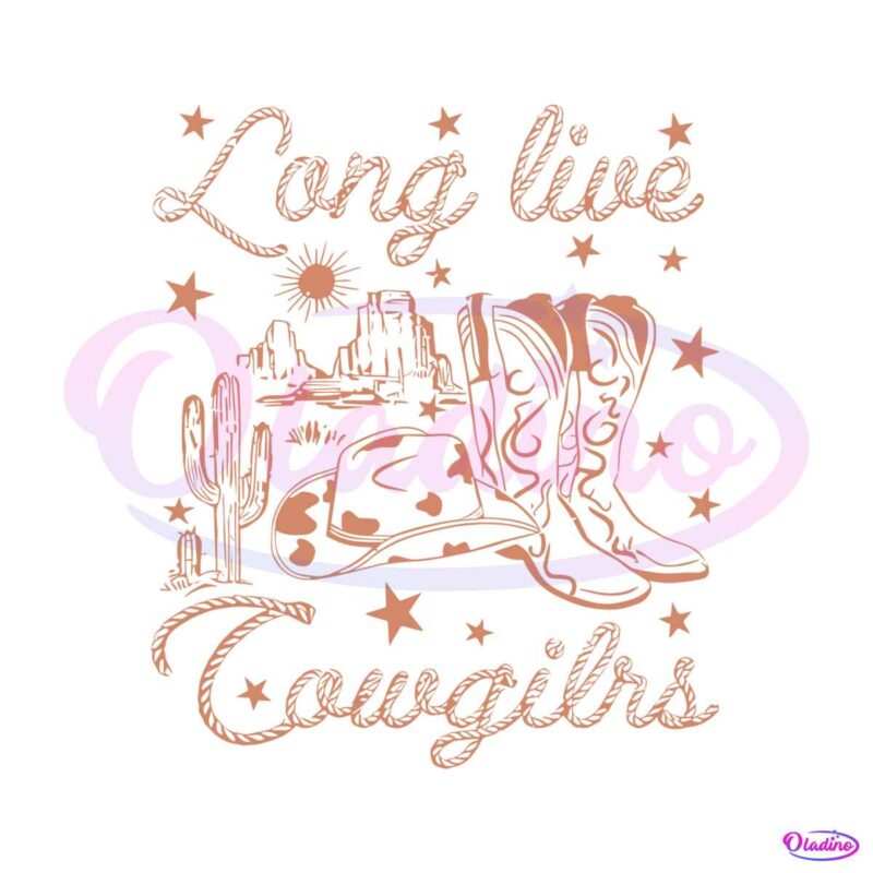 long-live-cowgirls-svg-country-music-vintage-svg-cutting-file