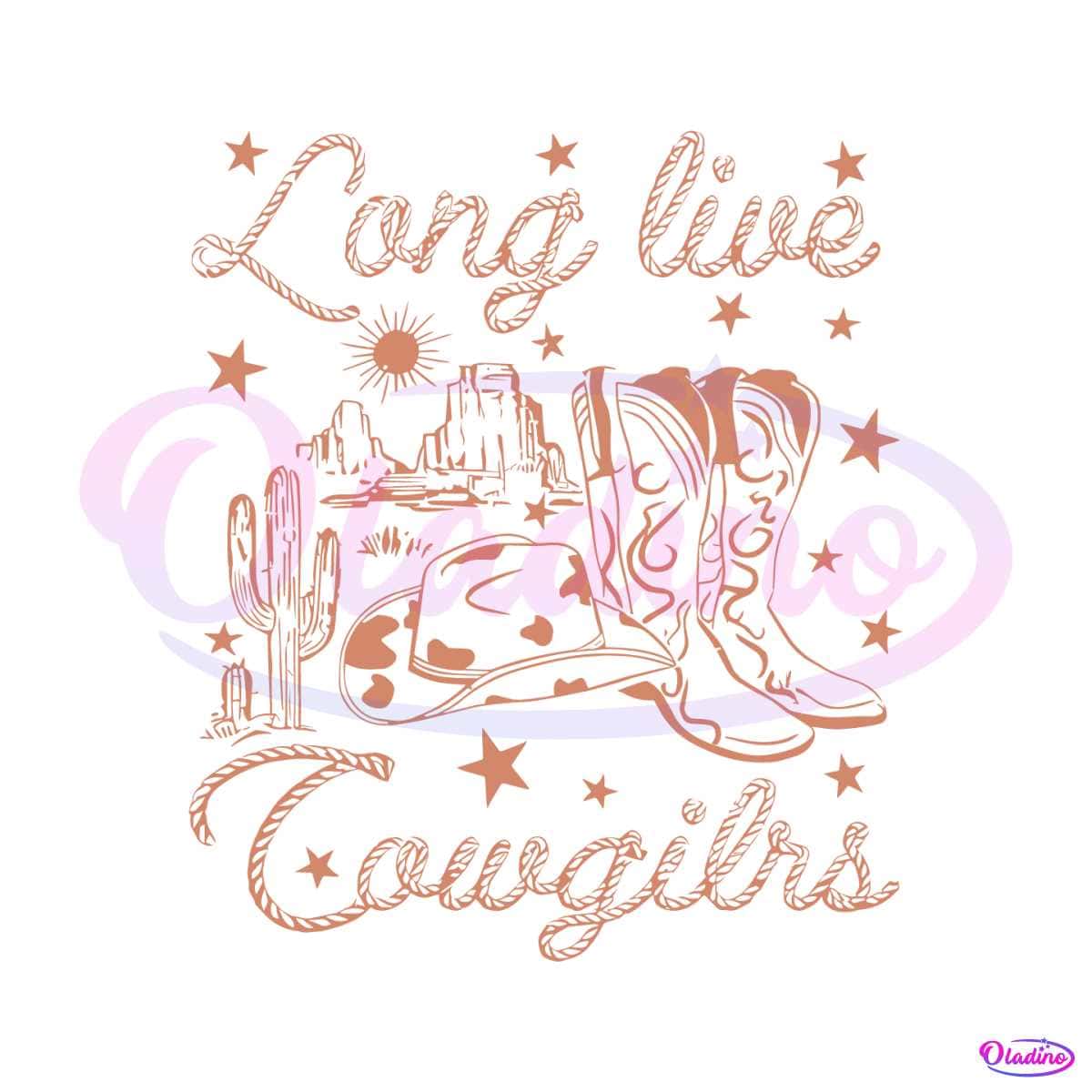 Long Live Cowgirls SVG Country Music Vintage SVG Cutting File