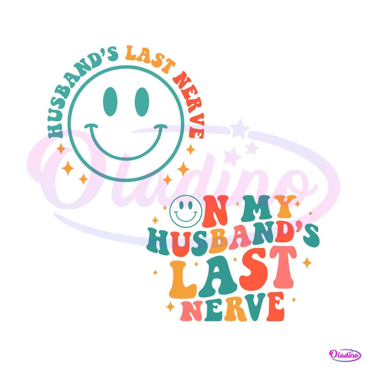 On My Husbands Last Nerve Svg Wife Humor Svg Cricut File