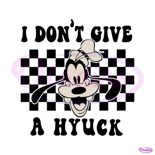 goofy-i-dont-give-a-hyuck-funny-disney-svg-cutting-file