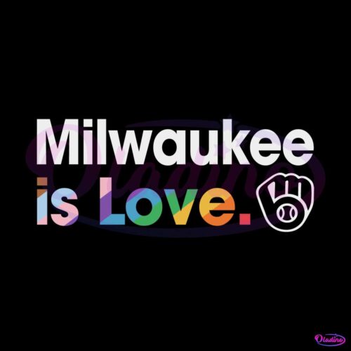 milwaukee-brewers-is-love-city-pride-svg-mlb-pride-svg-file