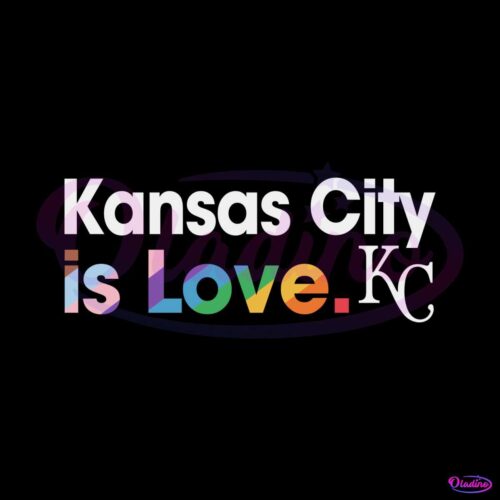 kansas-city-is-love-city-pride-svg-mlb-pride-svg-cricut-file