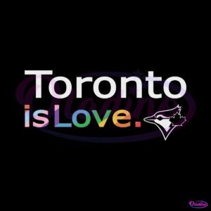 toronto-blue-jays-is-love-city-pride-svg-mlb-pride-svg-file