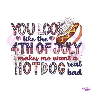 you-look-like-the-4th-of-july-funny-patriot-day-hot-dog-svg-file