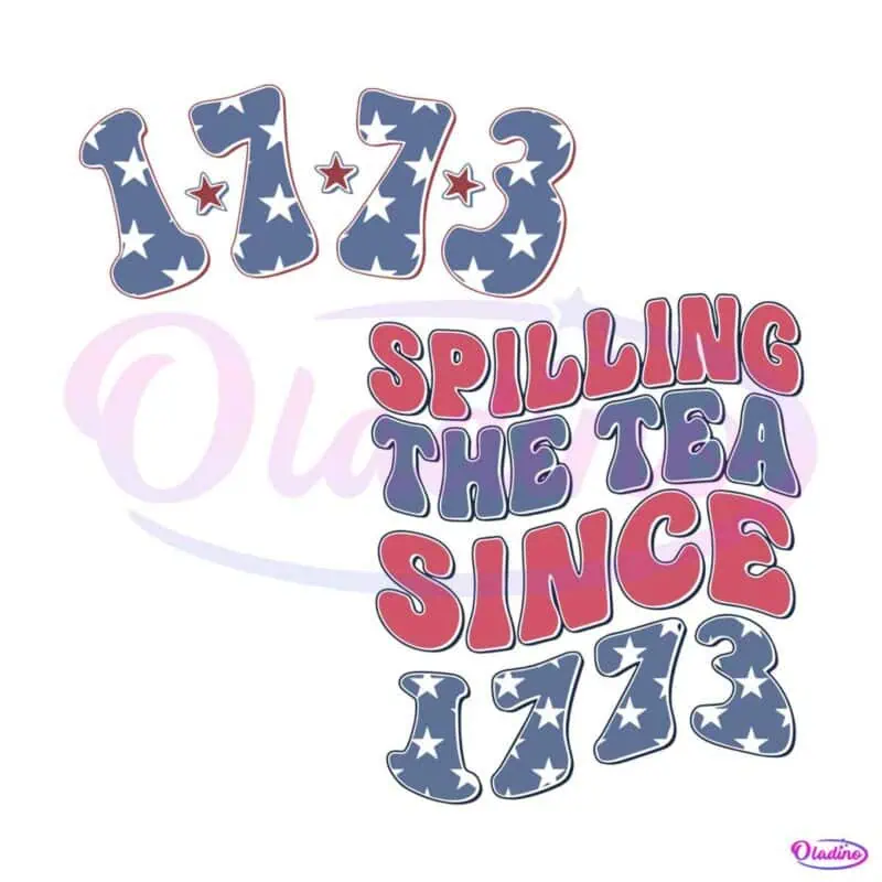 spilling-the-tea-since-1773-happy-4th-of-july-svg-design-file