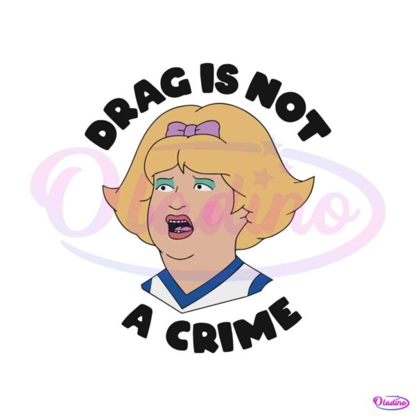 funny-drag-is-not-a-crime-lgbtq-rights-svg-cutting-digital-file