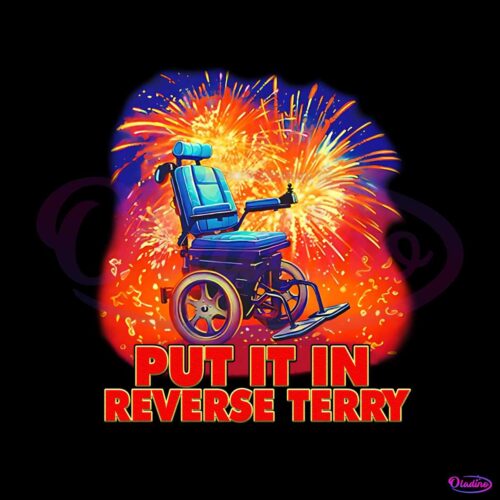 put-it-in-reverse-terry-png-happy-4th-of-july-png-silhouette-file