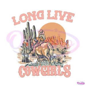 long-live-cowgirls-western-rodeo-svg-cutting-digital-file