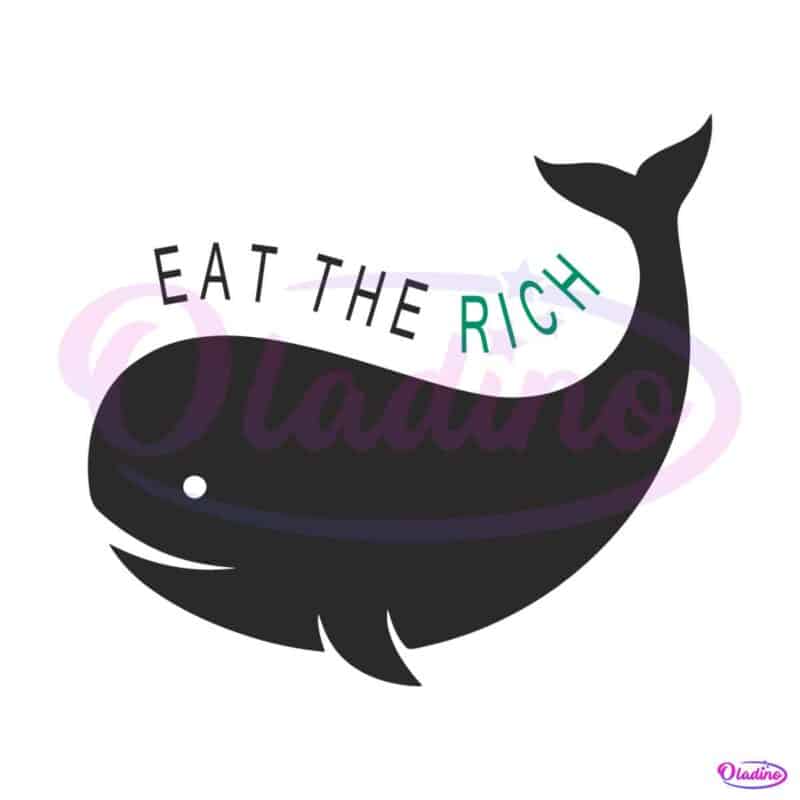 eat-the-rich-funny-orca-whale-svg-cutting-digital-file