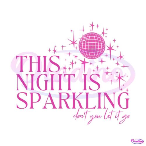 this-night-is-sparkling-taylor-enchanted-svg-cutting-file