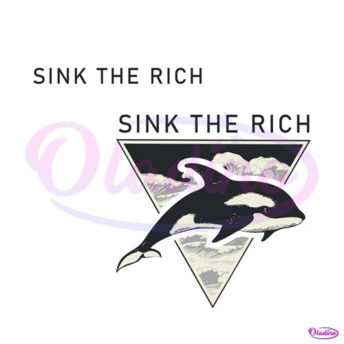 sink-the-rich-orca-attacks-svg-orca-lover-svg-digital-file