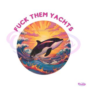 fuck-them-yachts-orca-team-gladis-png-silhouette-file