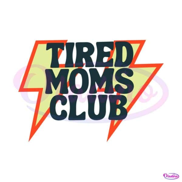 tired-moms-club-svg-mama-lover-svg-cutting-digital-file