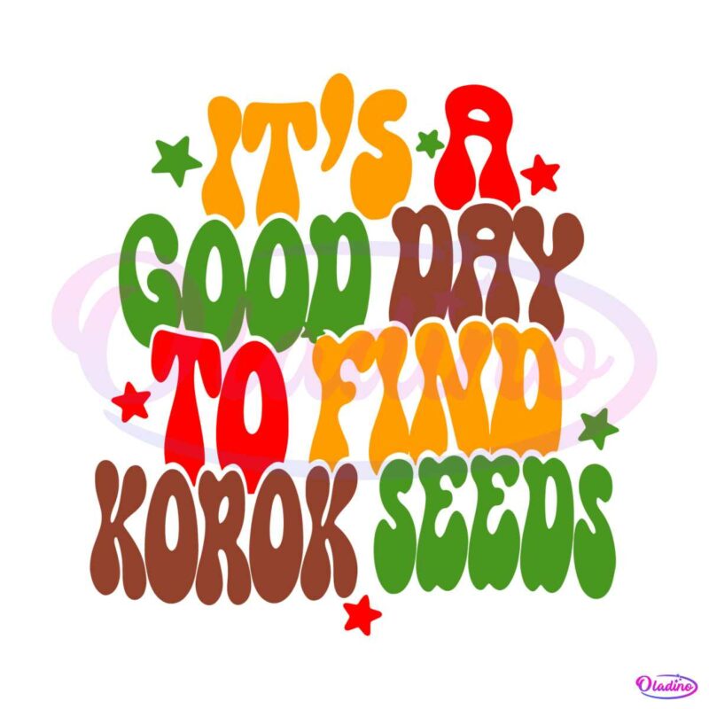 its-a-good-day-to-find-my-korok-seeds-svg-cutting-digital-file