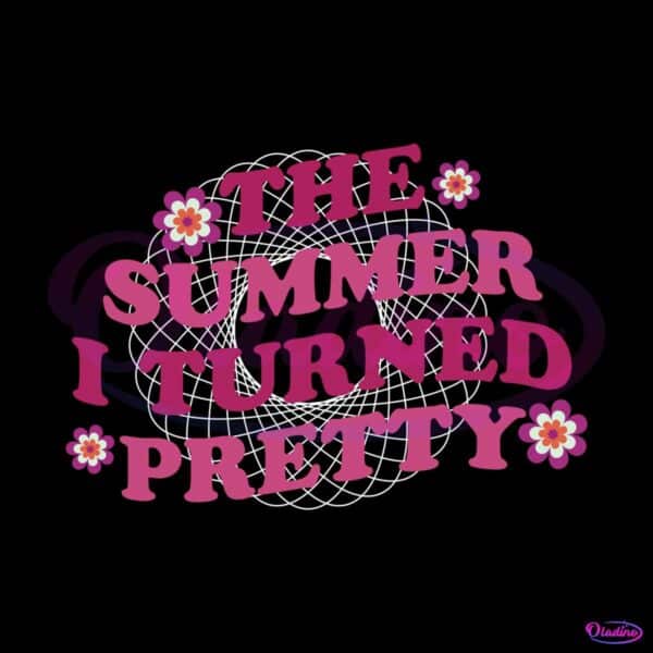 The Summer I Turned Pretty SVG Summer Vacation SVG File