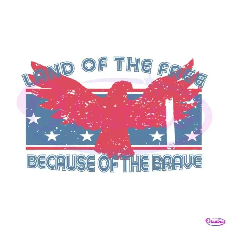 land-of-the-free-because-of-the-brave-usa-svg-cutting-file