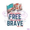 4th-of-july-land-of-the-free-home-of-the-brave-est-1776-svg-file