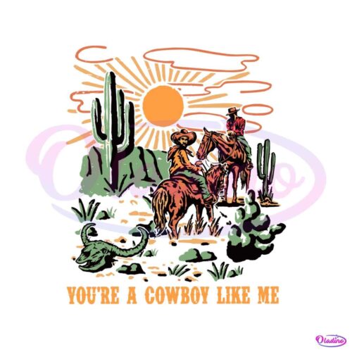 you-are-a-cowboy-like-me-svg-dallas-cowboys-svg-cricut-file