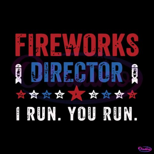 fireworks-director-i-run-you-run-svg-graphic-design-file