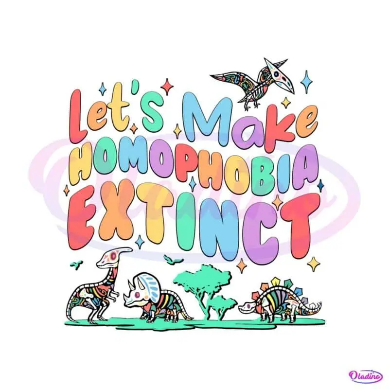 lgbt-lets-make-homophobia-extinct-svg-cutting-digital-file