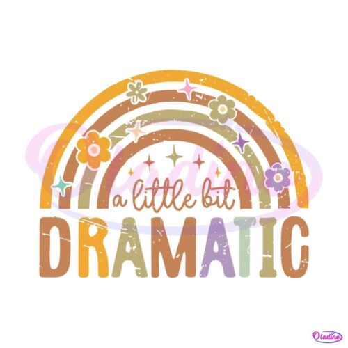 a-little-bit-dramatic-retro-funny-rainbow-svg-cutting-file