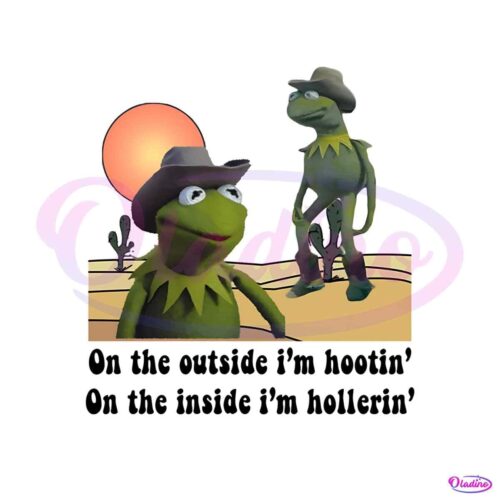 kermit-hootin-n-hollerin-on-the-outside-i-am-hootin-png-file