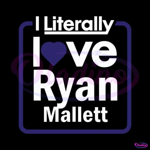 i-literally-love-ryan-mallett-svg-cutting-digital-file