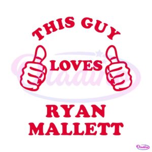 this-guy-loves-ryan-mallett-svg-nfl-player-svg-digital-file