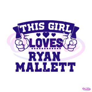 this-girl-loves-ryan-mallett-baltimore-football-fans-svg-file