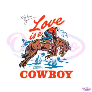 love-is-a-cowboy-kelsea-ballerini-svg-music-tour-2023-svg-file