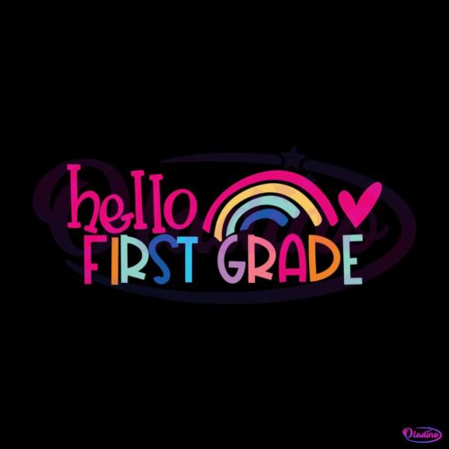 hello-first-grade-back-to-school-svg-digital-cricut-file