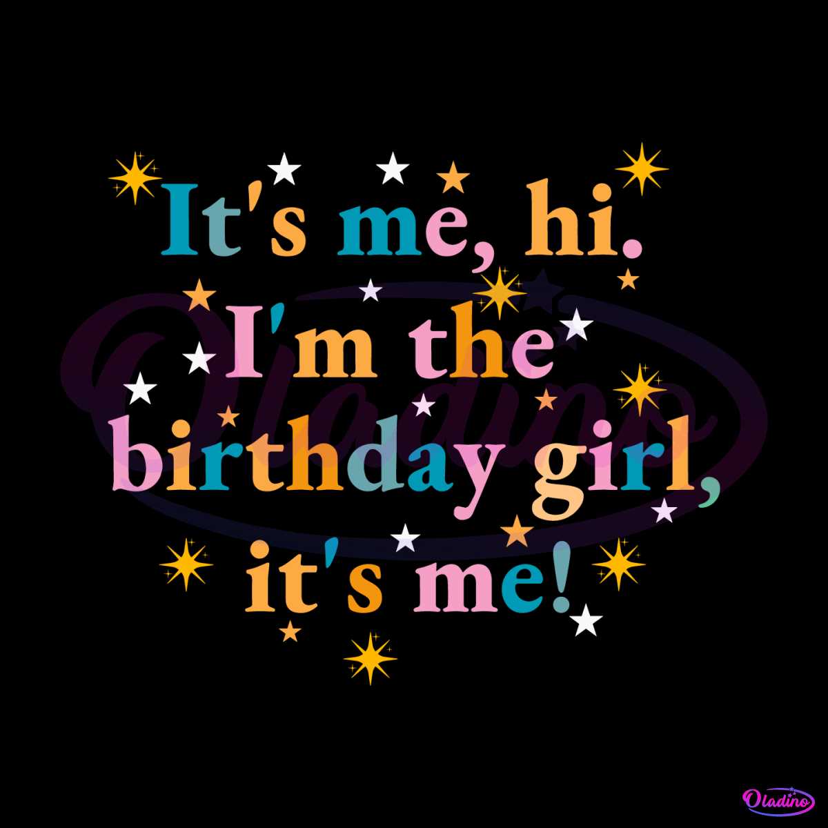 its-me-hi-im-the-birthday-girl-its-me-svg-cutting-digital-file