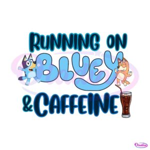 running-on-bluey-and-caffeine-svg-graphic-design-file