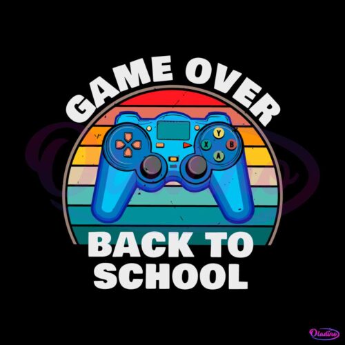 funny-game-over-back-to-school-svg-cutting-digital-file