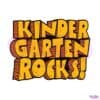 kindergarten-rocks-back-to-school-svg-cutting-digital-file
