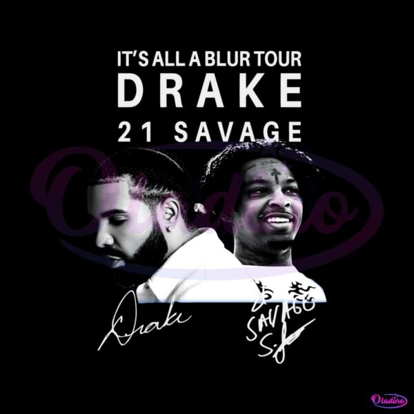 its-all-a-blur-tour-2023-drake-21-savage-png-download
