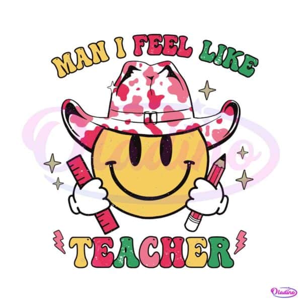 man-i-feel-like-a-teacher-svg-teacher-gift-svg-cutting-file