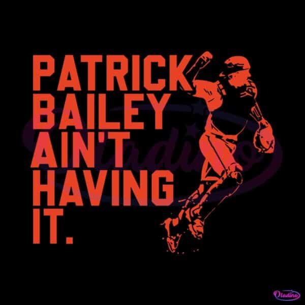 patrick-bailey-aint-having-it-svg-graphic-design-file